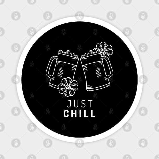 Just Chill Magnet by BeerShirtly01